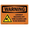 Signmission OSHA WARNING Sign, Lockout Machine Any Time Guards, 24in X 18in Aluminum, 24" W, 18" H, Landscape OS-WS-A-1824-L-12236